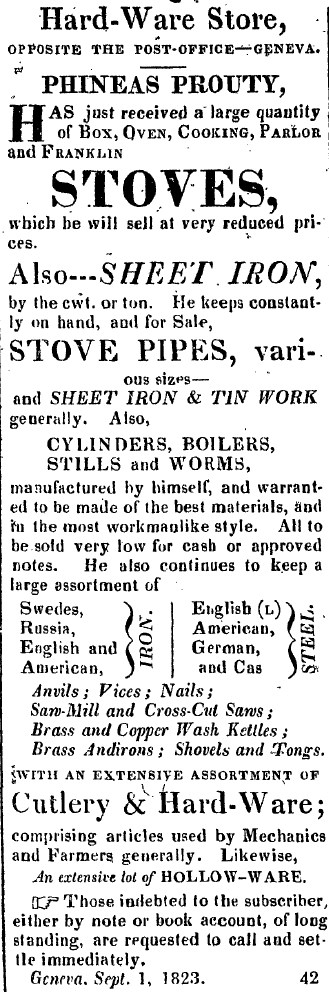 Prouty's hardware had stoves, sheet iron, stove pipes, cylinders, boilers, and stills among other iron goods.