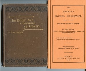 Covers of The Easiest Way in Housekeeping and Cooking by Helen Campbell and The American Frugal Housewife by Mrs. Child.