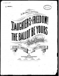 sheet music for the suffrage song "Daughter of Freedom! The Ballot Be Yours."