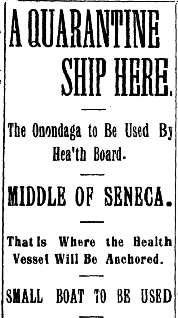 Newspaper article: A Quarantine Ship Here. The Onondaga to be used by Health Board.